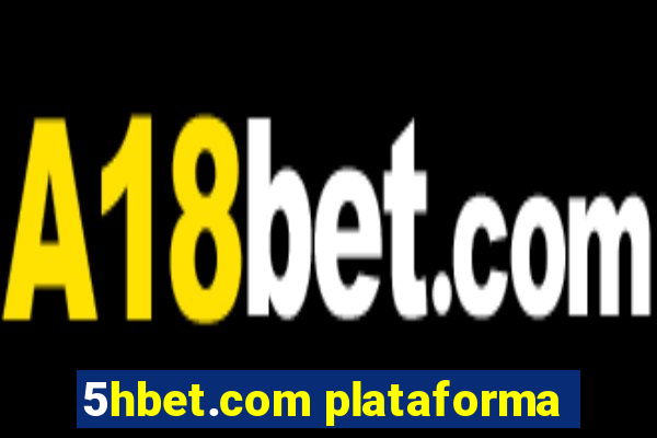 5hbet.com plataforma